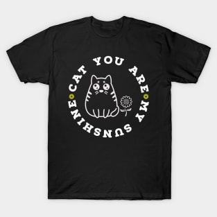 You Are My Sunshine Cat T-Shirt